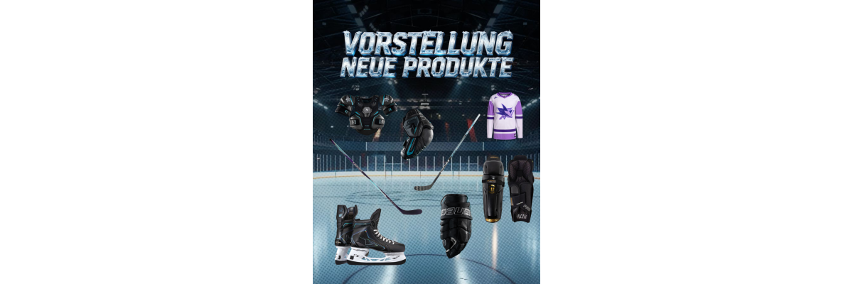 Vorstellung neu Produkte
